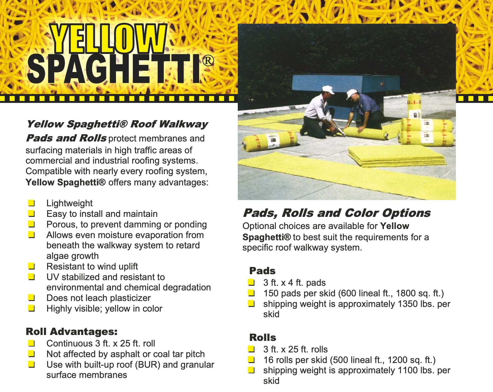 Yellow Spaghetti Roof Walkway technical information irc cover photo